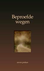 Ds. P. Los/ Ds. D. Bakker/ Ds. L. Hubregtse: Beproefde wegen, Ds. P. Los/ Ds. D. Bakker/ Ds. L. Hubregtse e.a.., Christendom | Protestants