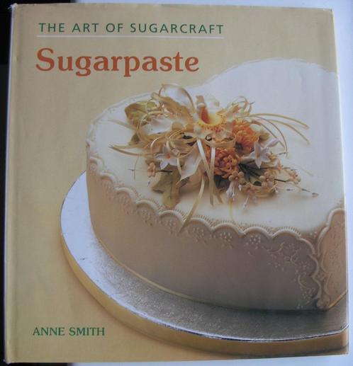Taarten versieren-The Art of Sugarcraft: Suikerwerk, fondant, Hobby en Vrije tijd, Taarten en Cupcakes maken, Zo goed als nieuw