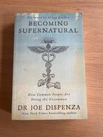 Becoming Supernatural - Dr. Joe Dispenza, Boeken, Ophalen of Verzenden, Gelezen, Spiritualiteit algemeen, Achtergrond en Informatie