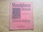 MANDOLINE SCHULE - ERNESTO KÖHLER - MANDOLINE SCHOOL, Muziek en Instrumenten, Bladmuziek, Gebruikt, Ophalen of Verzenden, Banjo of Mandoline