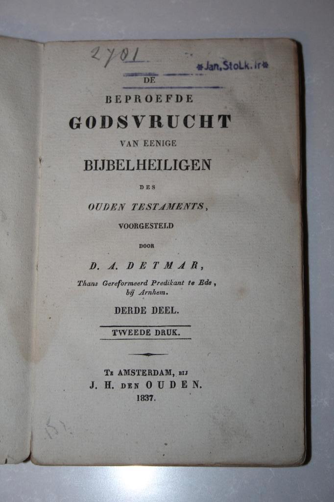 D.A. Detmar - Godsvrucht Bijbelheiligen O.T. 3e deel (1837), Boeken, Godsdienst en Theologie, Gelezen, Christendom | Protestants