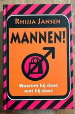 Mannen Waarom hij doet wat hij doet - Rhijja Jansen, Ophalen of Verzenden, Zo goed als nieuw