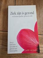 Judith van Gaalen - Ziek zijn is gezond, Sociale wetenschap, Ophalen of Verzenden, Zo goed als nieuw, Judith van Gaalen