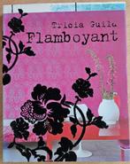 Flamboyant - Tricia Guild, Ophalen of Verzenden, Zo goed als nieuw