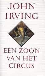 Een zoon van het circus - John Irving, Ophalen of Verzenden, Gelezen, Amerika
