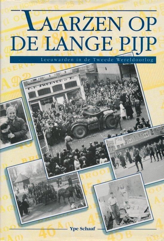 Laarzen op de lange pijp - ype schaaf    hardcover boek  €9, Boeken, Oorlog en Militair, Zo goed als nieuw, Overige onderwerpen