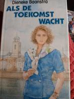 Als de toekomst wacht.  Dieneke Baanstra, Ophalen, Gelezen, Noord-Brabant