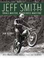 Boek JEFF SMITH Trials Master, Motocross Maestro - Zeldzaam!, Ophalen of Verzenden, Zo goed als nieuw