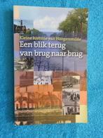 Een blik terug van brug naar brug -Historie van Hoogersmilde, Boeken, Ophalen of Verzenden, Zo goed als nieuw