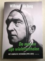 De man en zijn wielerverhalen Het complete fietswerk, Verzenden, Gelezen, Wilfried de Jong, Lopen en Fietsen
