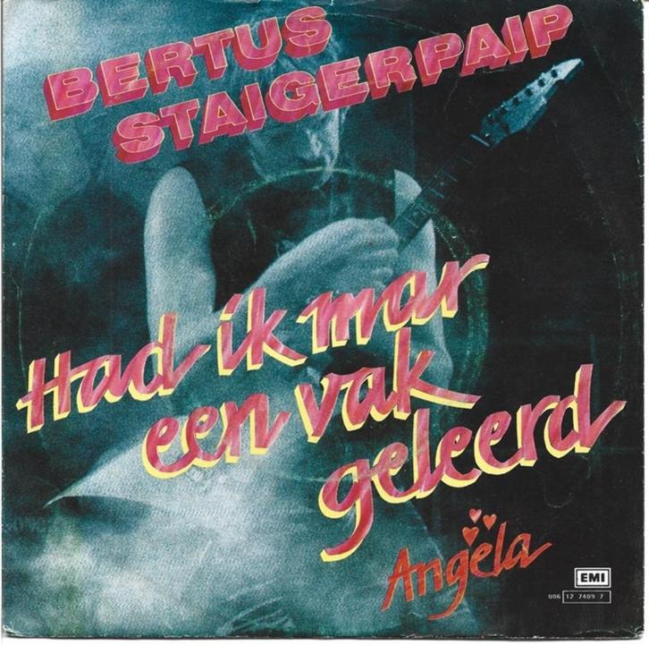 Bertus Staigerpaip - Had ik mar een vak geleerd uit 1987, Cd's en Dvd's, Vinyl Singles, Gebruikt, Single, Nederlandstalig, 7 inch