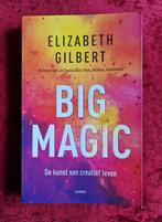 Elizabeth Gilbert - Big magic, Boeken, Esoterie en Spiritualiteit, Elizabeth Gilbert, Ophalen of Verzenden, Zo goed als nieuw