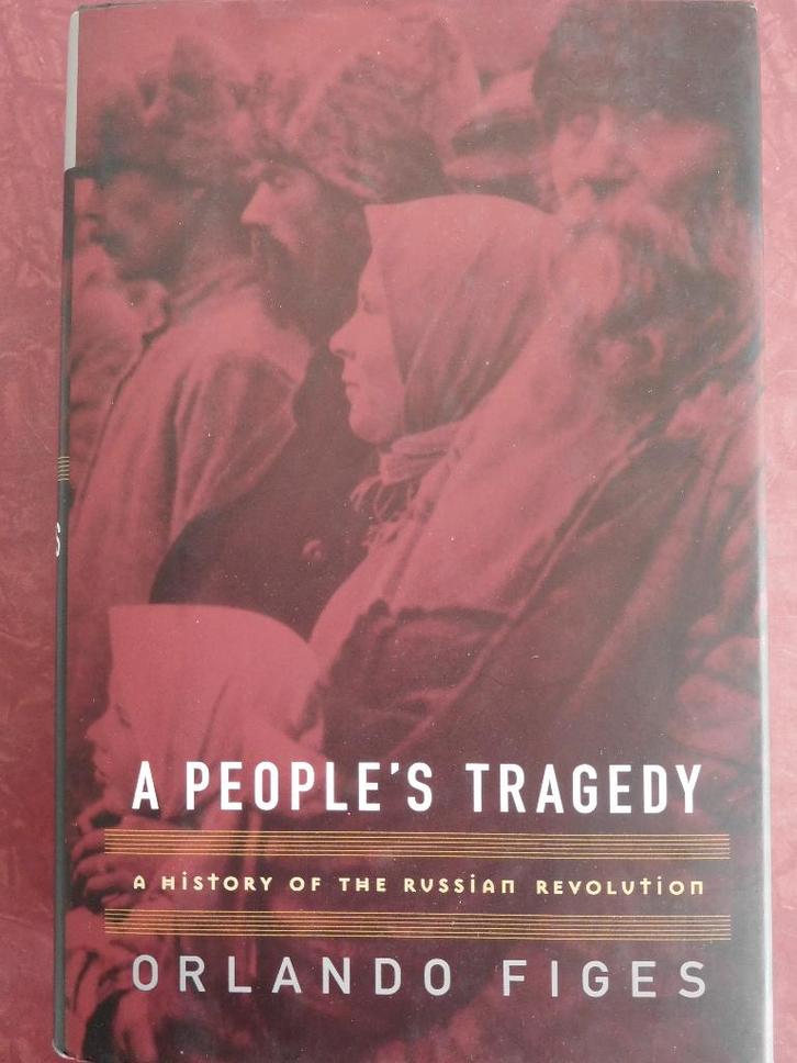 Orlando Figes A People's Tragedy, Boeken, Geschiedenis | Wereld, Zo goed als nieuw, Ophalen of Verzenden