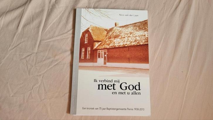 Baptistengemeente pernis "ik verbind mij met God en met u al, Boeken, Godsdienst en Theologie, Zo goed als nieuw, Ophalen of Verzenden