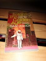 Before the Golden Age - Isaac Asimov, Boeken, Ophalen of Verzenden, Gelezen, Isaac Asimov