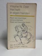 Het heft in eigen handen - zelfhulpboek, Gelezen, Wayne W. Dyer, Ophalen of Verzenden, Ontwikkelingspsychologie