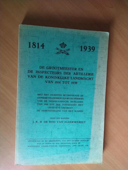 Artillerie van de Koninklijke Landmacht - Alderwerelt, Boeken, Oorlog en Militair, Gelezen, Landmacht, Voor 1940, Ophalen of Verzenden