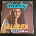 Cindy - Alleen (Zoals Toen) - Philips Single, Ophalen of Verzenden, Gebruikt, Nederlandstalig