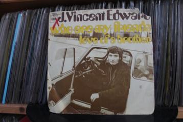 7" Single J. Vincent Edwards - Who Are My Friends / Love Of  beschikbaar voor biedingen