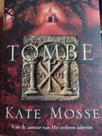 de vergeten tombe - Kate Mosse ISBN 9789047502937, Ophalen, Zo goed als nieuw, Kate Mosse