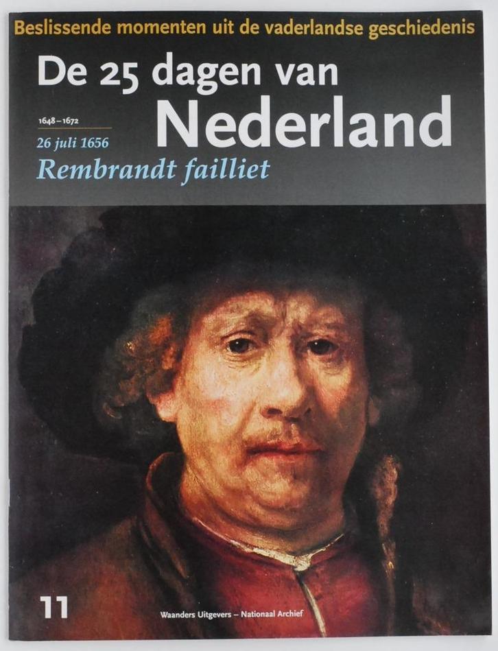 26 juli 1656 Rembrandt failliet (2005), Boeken, Tijdschriften en Kranten, Zo goed als nieuw, Overige typen, Verzenden