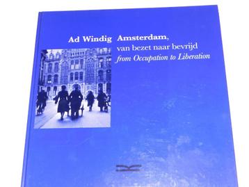 * Amsterdam van bezet naar bevrijd