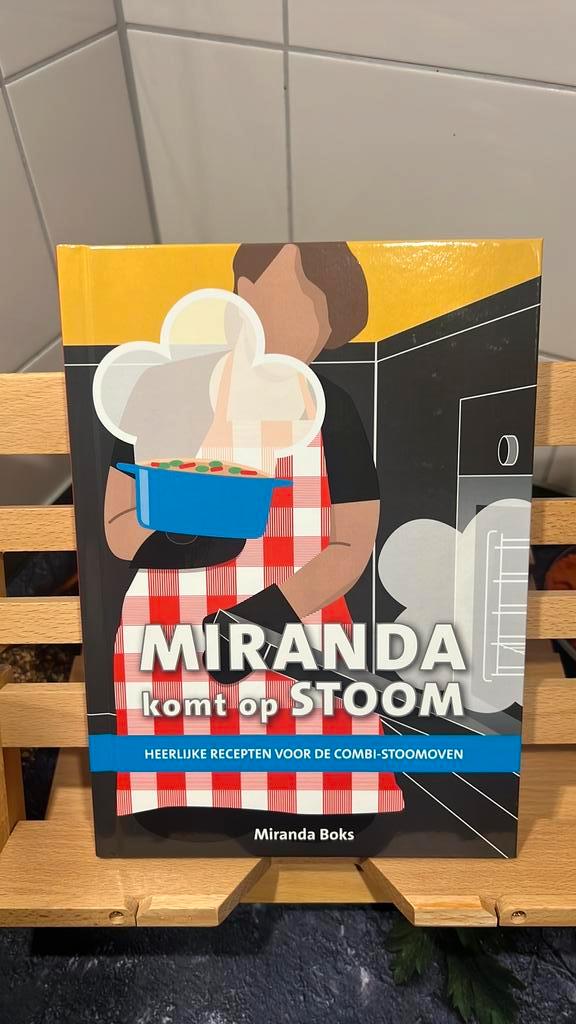 Miranda komt op stoom: Kookboek voor combi-stoomoven, Boeken, Kookboeken, Zo goed als nieuw, Hoofdgerechten, Overige gebieden