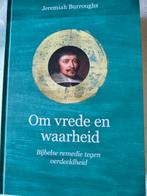 Om vrede en waarheid. Jeremiah Burroughs, Christendom | Protestants, Ophalen of Verzenden, Zo goed als nieuw, Jeremiah Burroughs