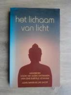Het Lichaam van licht - John Mann, Verzenden, Zo goed als nieuw, Overige onderwerpen, Achtergrond en Informatie