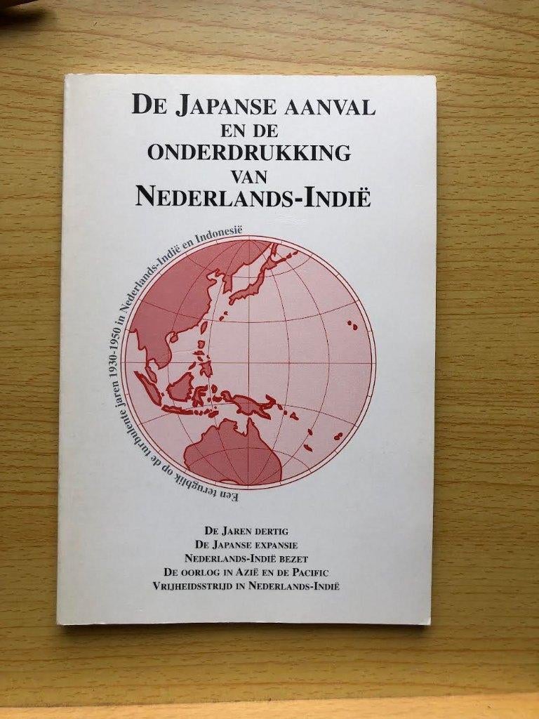 De Japanse aanval en de onderdrukking van Nederlands-Indië, Ophalen of Verzenden, Zo goed als nieuw, Harry van Hoboken & Hans Liesker