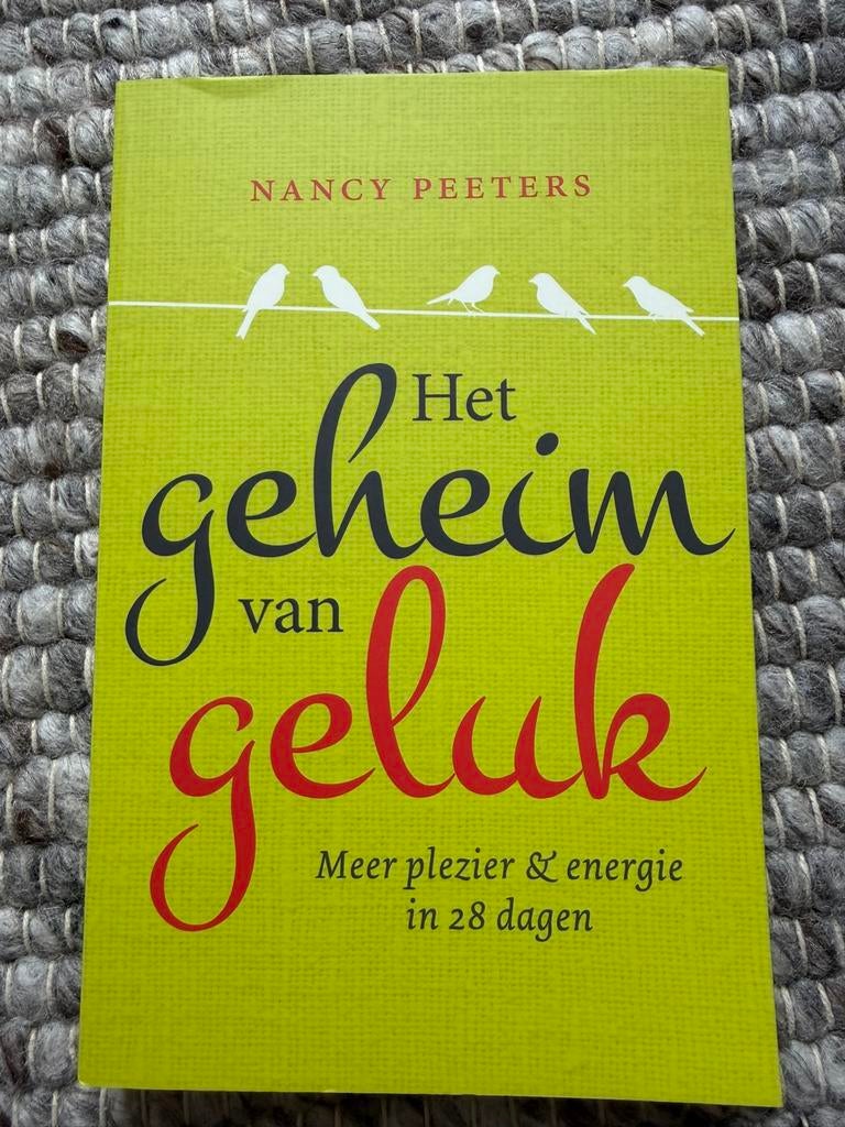 Boek: Het geheim van geluk - Nancy Peeters, Ophalen of Verzenden, Nieuw
