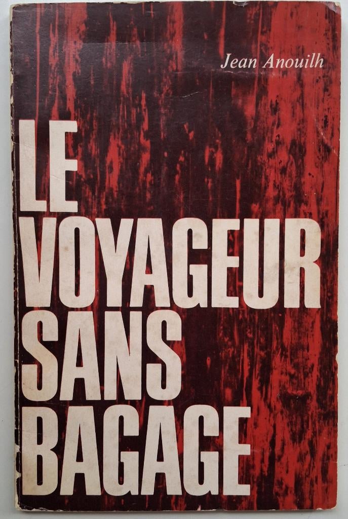 Jean Anouilh - Le voyageur sans bagage (FRANSTALIG), Ophalen of Verzenden, Gelezen, Fictie