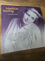 Mathilde Santing - Out of this dream LP, Cd's en Dvd's, Vinyl | Pop, Ophalen of Verzenden
