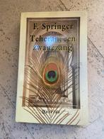 Teheran, een zwanenzang - F. Springer (Querido), Boeken, Ophalen of Verzenden, Gelezen, Politiek