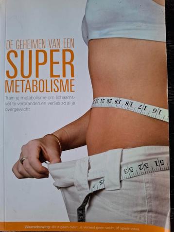 De Geheimen van een super metabolisme beschikbaar voor biedingen