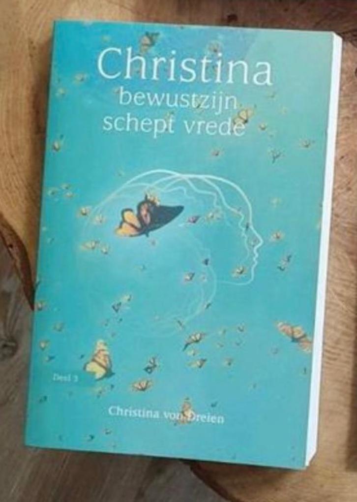 Christina bewustzijn schept vrede  -  Christina von Dreien, Boeken, Esoterie en Spiritualiteit, Ophalen of Verzenden