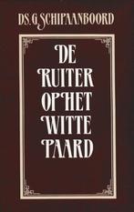 DS.G.SCHIPAANBOORD - DE RUITER OP HET WITTE PAARD, Boeken, Ophalen of Verzenden, Gelezen