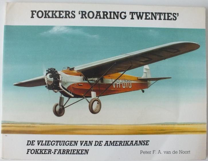 Fokker in Amerika in de Roaring Twenties, Verzamelen, Luchtvaart en Vliegtuigspotten, Gebruikt, Boek of Tijdschrift, Ophalen of Verzenden