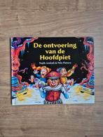 De Ontvoering van de Hoofdpiet, Boeken, Ophalen of Verzenden, Zo goed als nieuw, Najib Amhali & Nils Pieters, Sprookjes