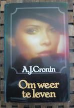 A.J. Cronin: Om weer te leven, Boeken, Gelezen, A.J. Cronin, Ophalen of Verzenden, Europa overig