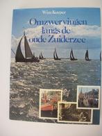 Omzwervingen langs de oude Zuiderzee - Wim Kuyper - zgan, Boeken, Ophalen of Verzenden, 20e eeuw of later, Zo goed als nieuw, Wim Kuyper