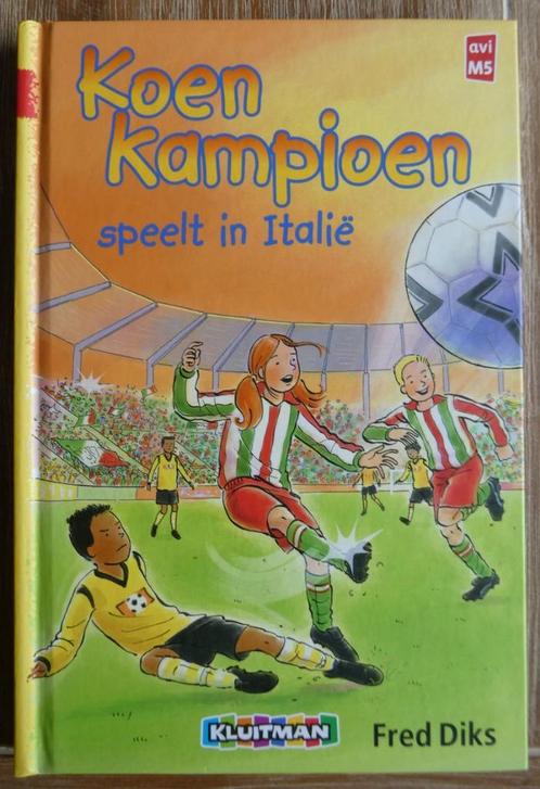 Koen Kampioen speelt in Italie - AVI M5 - Groep 5 - Fred Dik, Boeken, Kinderboeken | Jeugd | onder 10 jaar, Zo goed als nieuw