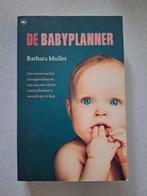 Barbara Muller - De babyplanner, Ophalen of Verzenden, Zo goed als nieuw, Barbara Muller