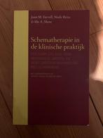 Schematherapie in de klinische praktijk – Joan M. Farrell, Ophalen of Verzenden, Zo goed als nieuw, Klinische psychologie