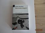 Normale dagen.....Esther Gerritsen, Ophalen, Zo goed als nieuw, Nederland