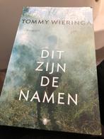 Tommy Wieringa - Dit zijn de namen, Tommy Wieringa, Ophalen of Verzenden, Zo goed als nieuw, Nederland