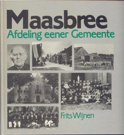 Maasbree, Afdeling eener Gemeente; Wijnen, 1985, Boeken, Geschiedenis | Stad en Regio, Zo goed als nieuw, 20e eeuw of later, Verzenden