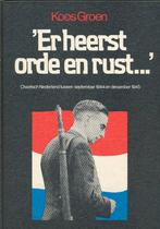 Koos Groen - Er heerst orde en rust - WO II, Koos Groen, Ophalen of Verzenden, Algemeen, Tweede Wereldoorlog