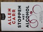 Allen Carr - Stoppen met alcohol, Ophalen of Verzenden, Zo goed als nieuw, Allen Carr