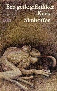 Een geile gifkikker - Kees Simhoffer, Gelezen, Kees Simhoffer, Ophalen of Verzenden, Nederland